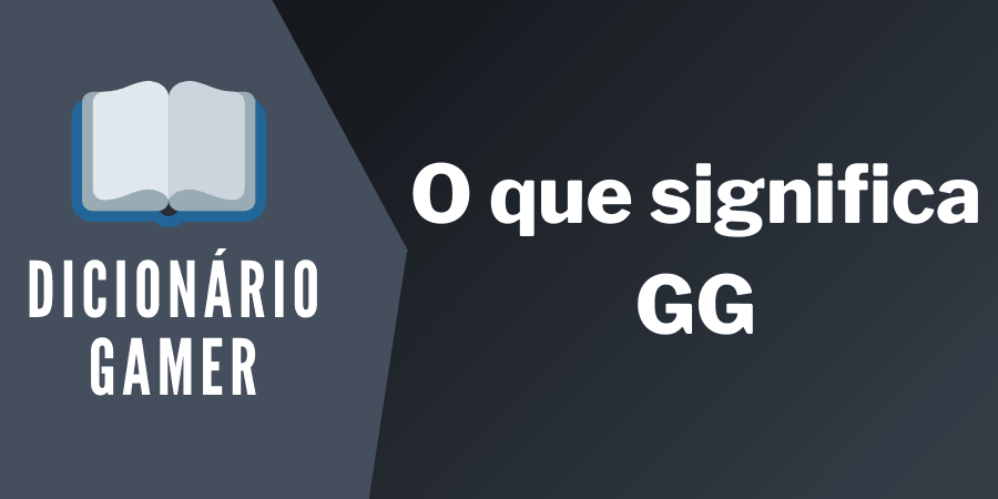 O que significa a gíria GG entre os gamers? - Canaltech