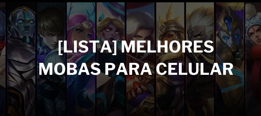 LOL, Dota 2 e mais: veja os melhores MOBAs para jogar no PC ou celular