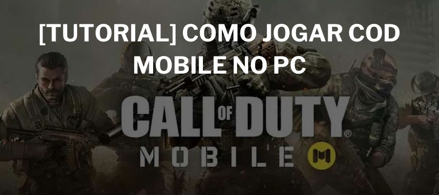 Como jogar Call of Duty Mobile no PC