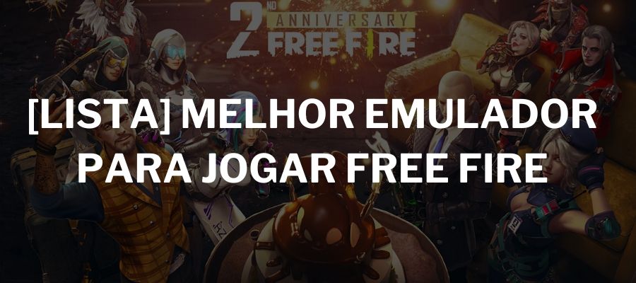 EMULADORES PARA JOGAR FREE FIRE! 