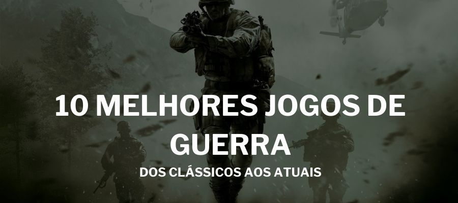 Melhores jogos de guerra: 15 games incríveis para PC ou consoles